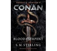 S. M. Stirling Conan - Blood of the Serpent (Copertina rigida)