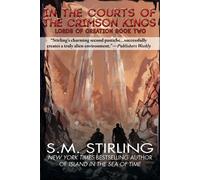 S. M. Stirling In the Courts of the Crimson Kings (Tascabile)