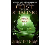 S M Stirling Raymond E Feist Jimmy the Hand (Tascabile)