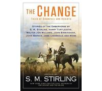 S. M. Stirling The Change (Tascabile) Novel of the Change