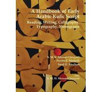 S M V Mousavi Jazayer A Handbook of Early Arabic Kufic Scrip (Copertina rigida)