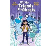 S.M. Vidaurri All My Friends Are Ghosts (Tascabile)