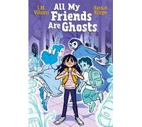 S.M. Vidaurri All My Friends Are Ghosts (Tascabile)