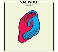 S.M. Wolf - Bad Ocean (Includes Bonus Cd W/ Demos)