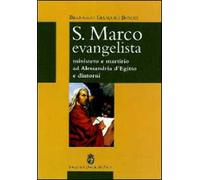 S. Marco Evangelista. Ministero e martirio ad Alessandria d'Egitto e dintorni