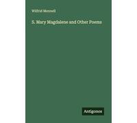 S. Mary Magdalene and Other Poems