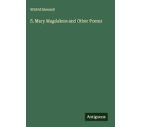 S. Mary Magdalene and Other Poems