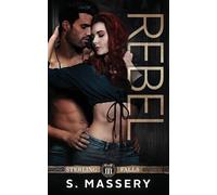 S. Massery Tyler Darby Addison Barnes S Massery Rebel (Tascabile)