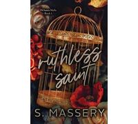 S Massery Ruthless Saint (Tascabile)
