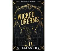 S. Massery S Massery Wicked Dreams (Tascabile)