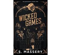 S. Massery S. Massery Publishing Stephanie Rose Stella Wicked Games (Tascabile)
