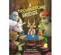 S Michael Smith A Troublesome Bridge (Tascabile)