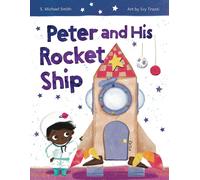 S Michael Smith Peter And His Rocket Ship (Tascabile)