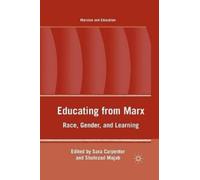 S. Mojab S. Carpenter Educating from Marx (Tascabile) Marxism and Education