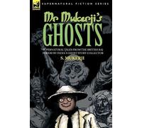 S Mukerji Mr. Mukerji's Ghosts - Supernatural Tales from the British (Tascabile)