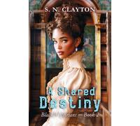 S N Clayton A Shared Destiny (Tascabile) Black Victorians