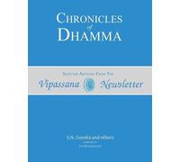 S N Goenka Chronicles of Dhamma (Tascabile)