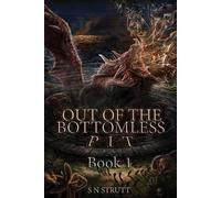 S N Strutt Out of the Bottomless Pit (Tascabile)
