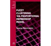 S. Nascimento Fuzzy Clustering via Proportional Membership Model (Tascabile)