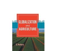 S Nehru Globalization and Agriculture (Copertina rigida)