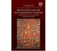 S. Niggol Seo Protecting Nature with Buddha’s Wisdom (Copertina rigida)