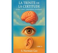 S Norman Gee La Trinité de la Certitude (3) (Tascabile)