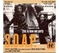S.O.a.P - This Is How We Party