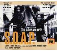 S.O.A.P. This Is How We Party (CD)