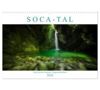 S O C A - T A L (Wandkalender 2026 DIN A3 quer), CALVENDO Monatskalender: Fotografische Impressionen aus einer fast unwirklich scheinenden Traumwelt an der slowenischen Soca