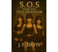 S.O.S.: Book Five: Evil of Steam