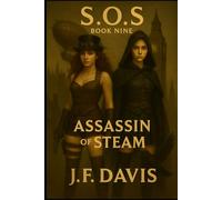 S.O.S.: Book Nine: Assassin of Steam