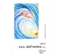 S.O.S. dall'anima. Vol. 1