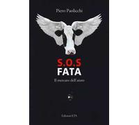 S.O.S. Fata. Il mercato dell'aiuto