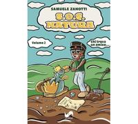 S.O.S. natura. Ediz. illustrata. Chi trova un amico (Vol. 2)