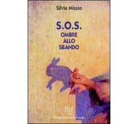 S.O.S. Ombre allo sbando