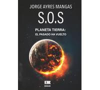 S. O. S. Planeta Tierra: El pasado ha vuelto
