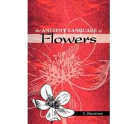 S. Okerstrom The Ancient Language of Flowers (Tascabile)