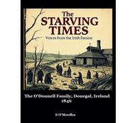 S O'Mordha The Starving Times (Tascabile) Starving Times