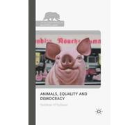 S. O'Sullivan Animals, Equality and Democracy (Tascabile)