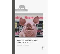 S. O'Sullivan Animals, Equality and Democracy (Tascabile)