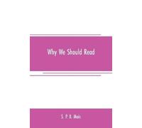 S P B Mais Why we should read (Tascabile)