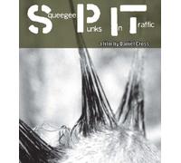 S.P.I.T.Squeegee Punks in - S. P. I. T. Squeegee Punks in