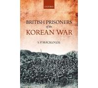 S. P. MacKenzie British Prisoners of the Korean War (Copertina rigida)