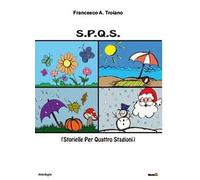 S.P.Q.S. (Storielle per quattro stagioni)