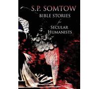 S. P. Somtow Bible Stories for Secular Humanists (Copertina rigida)