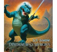 S P Somtow Dinosaur Symphony (Copertina rigida)