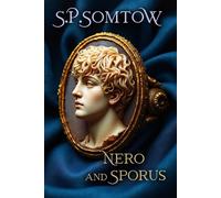 S P Somtow Nero and Sporus (Copertina rigida)
