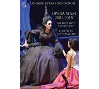 S P Somtow Opera Siam 2001-2018 (Copertina rigida)