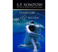 S P Somtow Starship & Haiku (Tascabile)