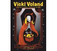 S P Witchell Vicki Voland and the Goblins, Ghosts & Ghouls (Copertina rigida)